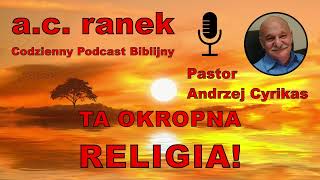 1921 Ta okropna religia – Pastor Andrzej Cyrikas chwe andrzejcyrikas [upl. by Adnama428]