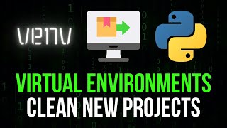 Clean New Projects with venv  Virtual Environments [upl. by Jamey715]