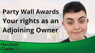 Party Wall Awards  Rights as an Adjoining Owner [upl. by Alcinia498]