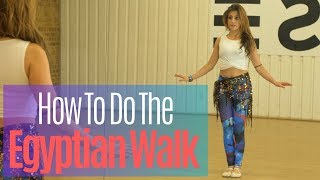 How To Do The Egyptian Walk  How To Belly Dance  Belly Dance Tutorials With Katie Alyce [upl. by Veradis856]