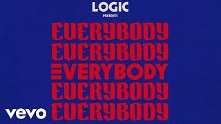 Logic  Everybody Official Audio [upl. by Drescher]