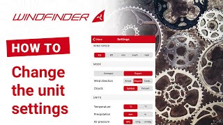 Change the unit settings  HowTo  Windfinder App [upl. by Linnie]