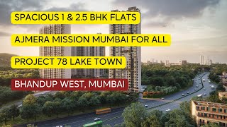 Ajmera Mission Mumbai For All Project 78 Lake town at Bhandup west Mumbai 1 amp 2 5 BHK [upl. by Miza]