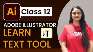 know about text tool in adobe illustrator tutorial  ai class 12 [upl. by Klatt]