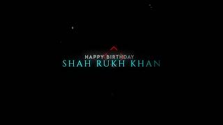 SRK Birthday Special Video Status  Ready For 2nd November srk shahrukhkhan birthday [upl. by Eceryt]