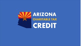 AZ Tax Credit Program Part 1 Overview [upl. by Gypsy]