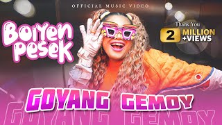 Boiyen Pesek  Goyang Gemoy Official Music Video [upl. by Ellerred676]