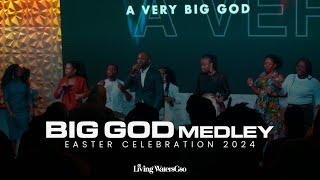 Big God Medley  Easter Celebration 2024  Full [upl. by Sim]