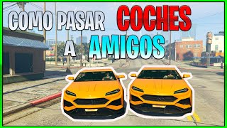 COMO PASAR COCHES A AMIGOS SUPER FACIL  METODO FUNCIONANDO TRUCO GTA 5 ONLINE PS4PS5 [upl. by Nauht]