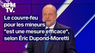 Le couvrefeu pour mineurs quotune mesure efficacequot linterview en intégralité dÉric DupondMoretti [upl. by Nohtahoj]