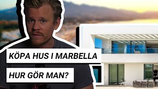 KÖPA HUS I MARBELLA  HUR GÖR MAN [upl. by Yluj]