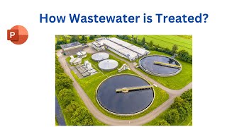 How to treat Wastewater II Overview of Wastewater Treatment Plants [upl. by Indyc168]