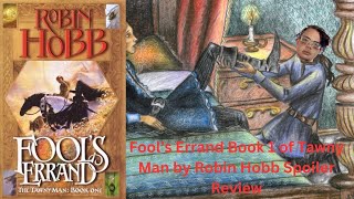 Fools Errand by Robin Hobb Book 1 of Tawny Man Spoiler Review [upl. by Ardme]