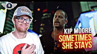 KIP MOORE REACTION quotSOMETIMES SHE STAYSquot REACTION VIDEO [upl. by Vasilek168]