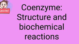 Coenzyme Structure and biochemical functions [upl. by Iel]