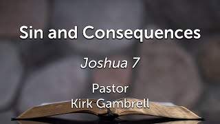 Sin and Consequences Joshua 7 [upl. by Trauts957]