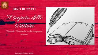 DINO BUZZATI quotIl segreto dello scrittorequot [upl. by Ymas139]