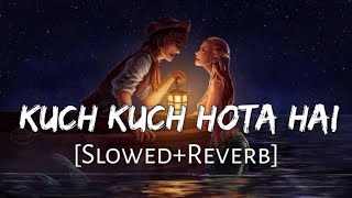 Kuch Kuch Hota Hai SlowedReverb Lofi song Bollywood Tum Paas Aaye Song [upl. by Mowbray]