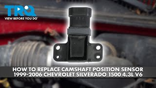 How to Replace Camshaft Position Sensor 19992006 Chevrolet Silverado 1500 43L V6 [upl. by Drislane726]