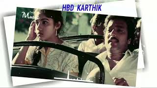 Happy Birthday Navarasa Nayagan KarthikTamil actor Karthik birthday whatsapp statusKarthik songs [upl. by Assirac]