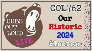 COL762 Our Historic 2024 Election [upl. by Cassy]