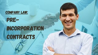 Preincorporation Contracts  Company and Partnership Law [upl. by Hampton]