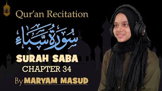 Full Recitation of Surah Saba  💔Heart simply breaks when Maryam Masud recites the Holy Quran 💙 [upl. by Yecnay]