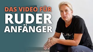 Das EINZIGE Video das du als RuderAnfänger brauchst [upl. by Niall692]