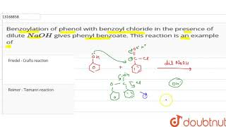 Benzoylation of phenol with benzoyl chloride in the presence of dilute NaOH gives phenyl benzoate [upl. by Ilaire]