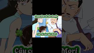 ConanRan và câu chuyện câu cá của bác Mori conan detectiveconan anime detectiveconanedit [upl. by Reeve]