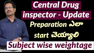 Central Drug inspector  Update  Preparation strategy  Subject wise weightage [upl. by Siberson]