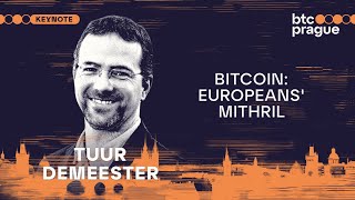 Tuur Demeester — Bitcoin Europeans Mithril BTC Prague 2024 Keynote [upl. by Sido878]