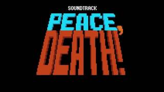 Peace Death OST  Main Menu [upl. by Webber]