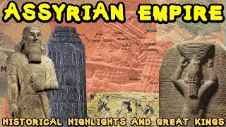 Concise History of Ancient Assyria and the Assyrian Empire Historical Highlights and Great Kings [upl. by Mozza]