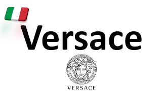 How to Pronounce Versace CORRECTLY Italian Pronunciation Gianni amp Donatella [upl. by Euh49]