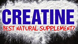 Creatine  The Best Natural Supplement What You Should Expect [upl. by Favata236]