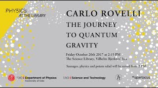 Carlo Rovelli  The Journey to Quantum Gravity [upl. by Odrareg]