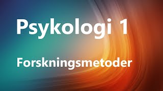 Psykologi 1  Psykologiske forskningsmetoder 2020 [upl. by Truelove]