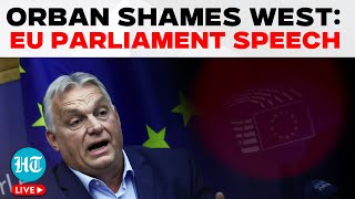 LIVE  Viktor Orbans EU Parliament Speech Shames The West  Putin Russia Ukraine USA Hungary [upl. by Yruama]