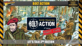 Lets talk Bolt Action 3rd Edition Part 2 [upl. by Darrelle]