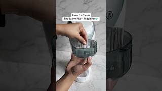 How to Clean The Milky Plant Machine 💦🧼 howtoclean milkyplant [upl. by Etra]