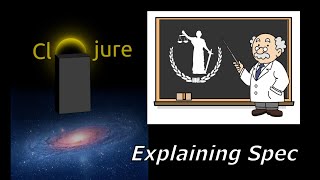 Learn Clojure – Explaining Spec [upl. by Lorollas]