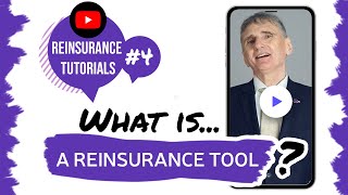 ✅ What is a reinsurance tool  Reinsurance tutorials 4 • The Basics [upl. by Sheelah]