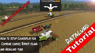 How to setup Courseplay 5 for Combine convoy Bypass Island and Headland Turn [upl. by Maurice]