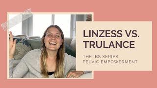 Linzess vs Trulance  Pelvic Empowerment IBS Series Part 8 [upl. by Mckale]