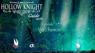 Hollow knight  guide 100  Episode 2  Greenpath Vertchemin [upl. by Boswall553]