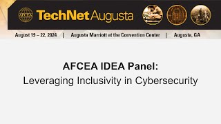 AFCEA IDEA Panel Leveraging Inclusivity in Cybersecurity [upl. by Akselav40]