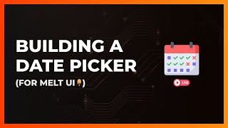 Working on the Date Picker for Melt UI [upl. by Imogene554]