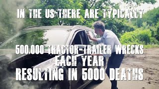 Every 15 minutes a person is killed or injured in a wreck involving a tractortrailer [upl. by Icaj]