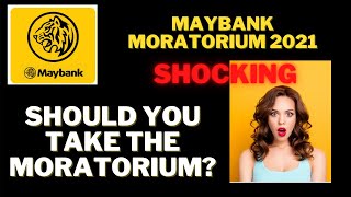 SHOCKING TRUTH Maybank Malaysia Moratorium 2021 PEMULIH  Should You Take the Moratorium 马来西亚暂停 [upl. by Barnet913]